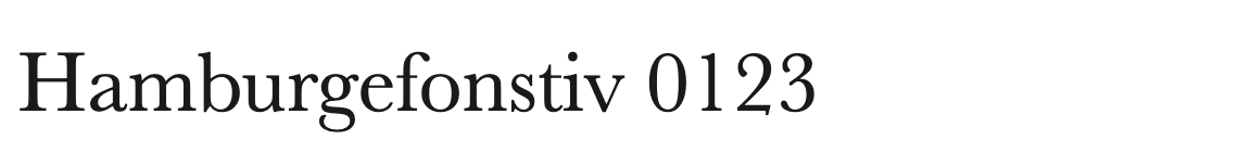 Baskerville: Hamburgefonstiv 0123 in a transitional serif with crisper contrast and more upright stress
