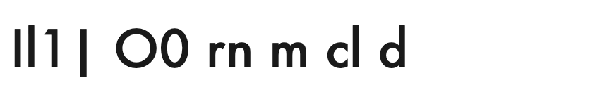 Futura: capital O and zero are both near-perfect circles, almost the same width