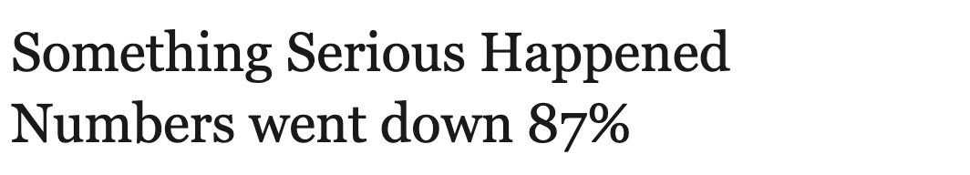 Georgia: Numbers went down 87%, where the 8 rises above the x-height and the 7 hangs below the baseline